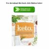 Keto: The Complete Guide to Success on The Ketogenic Diet..PDF