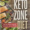 Keto Zone Diet: Burn Fat Balance Appetite Hormones and Lose Weight..PDF